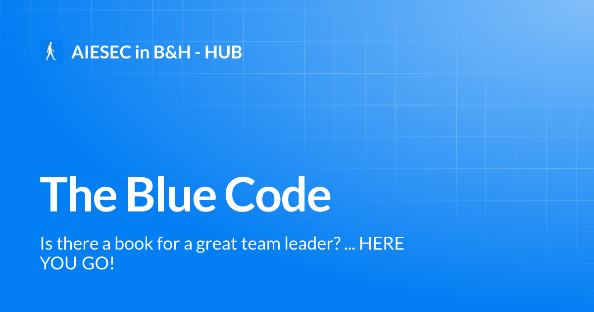 The Blue Code | AIESEC in B&H - HUB